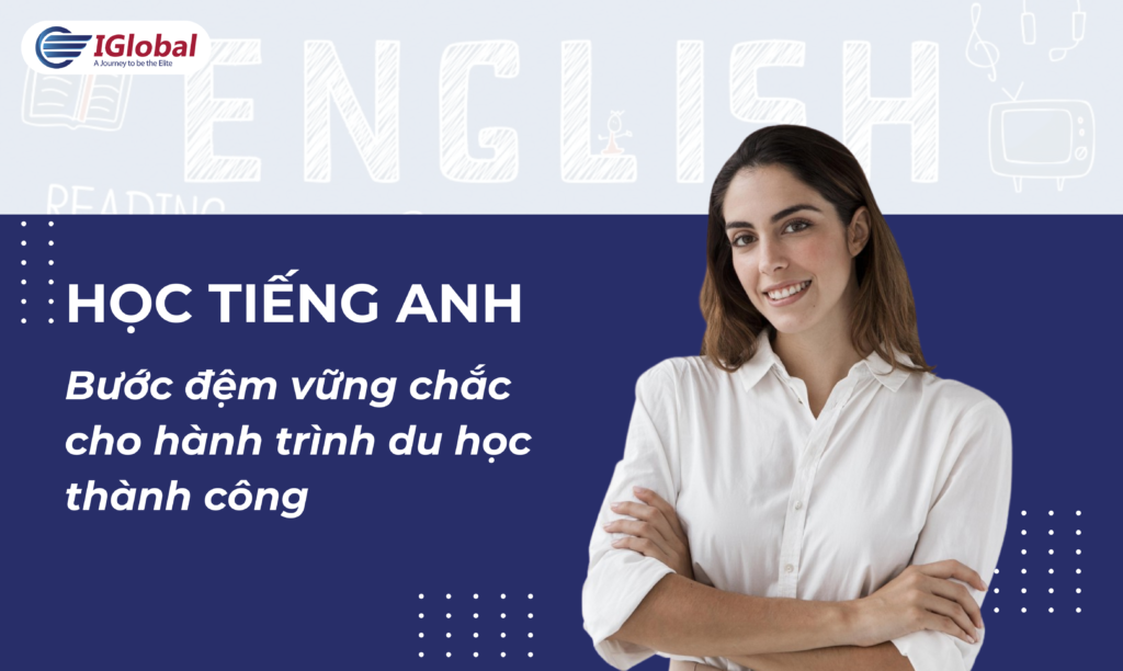 Học tiếng anh bước đệm cho hành trình du học