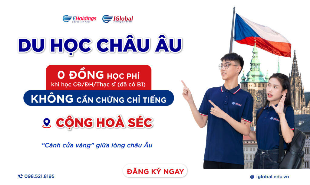 Du học Séc miễn học phí 100% khi học chuyên ngành, không yêu cầu chứng chỉ tiếng đầu vào