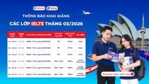 Lịch khai giảng các lớp IELTS trong tháng 3/2026